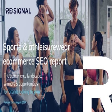 Resignal - Sportswear and Athleisurewear Ecommerce SEO Report 2024