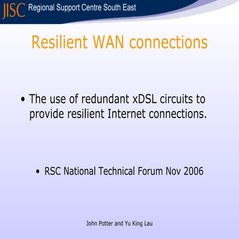 Resilient WAN connections using low cost xDSL circuits