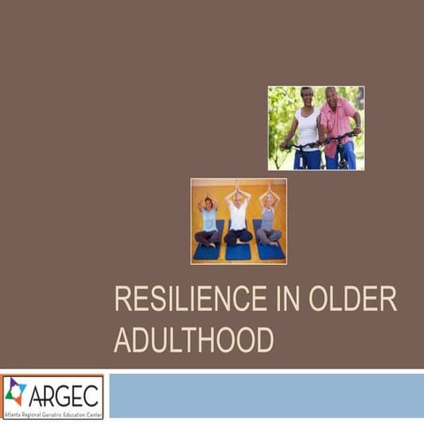 ARGEC: Resilience in older adulthood