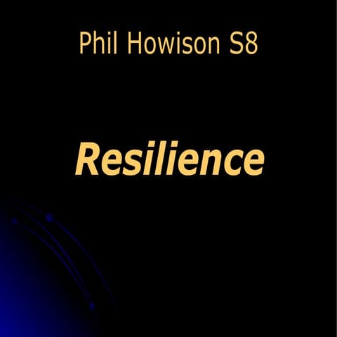 Resilience