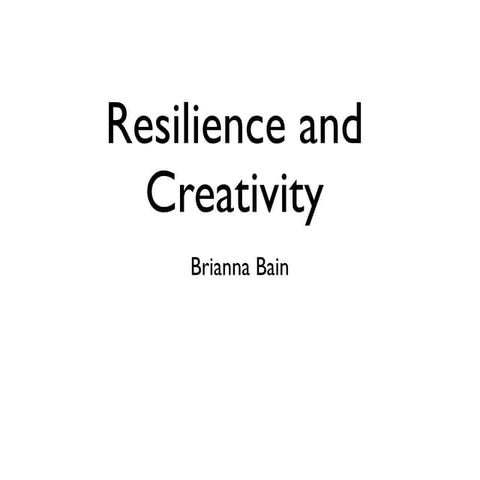 Resilience And Creativity Key