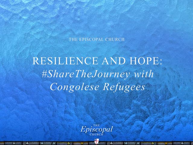 Resilience and Hope: #ShareTheJourney with Congolese Refugees
