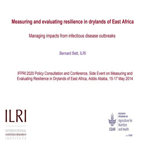 Measuring and evaluating resilience in drylands of East Africa: Managing impa...