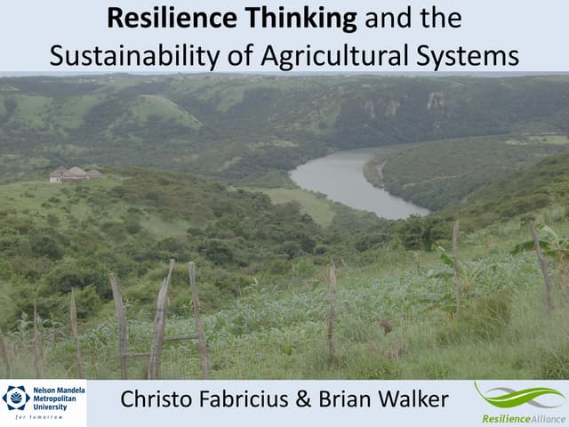 Resilience thinking and the sustainability of agricultural systems