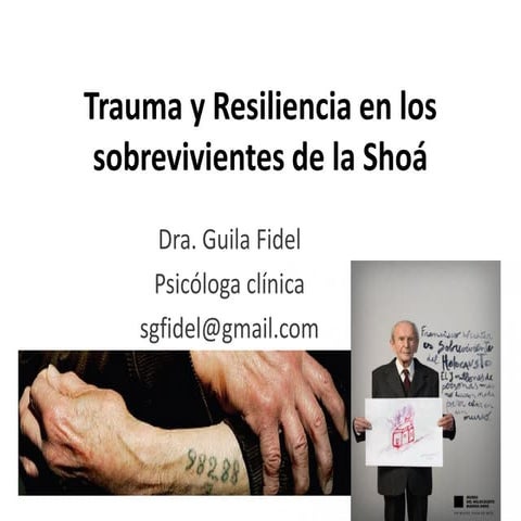 Resiliencia en los sobrevivientes de la shoà 22-11-18
