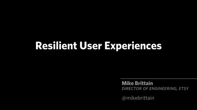 Building Resilient User Experiences