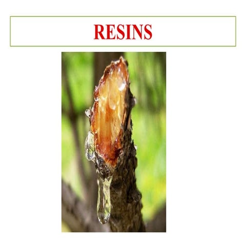 RESINS