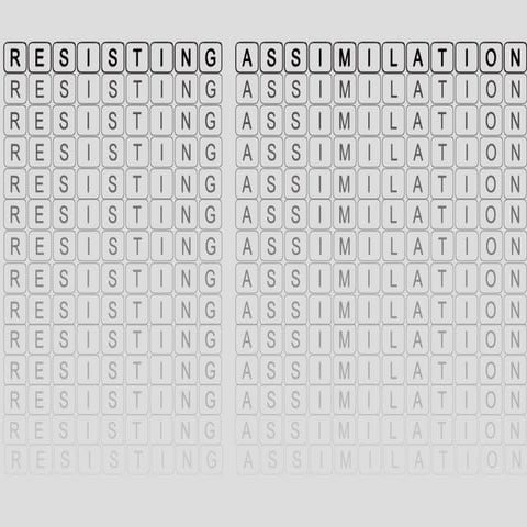 Resisitng Assimilation