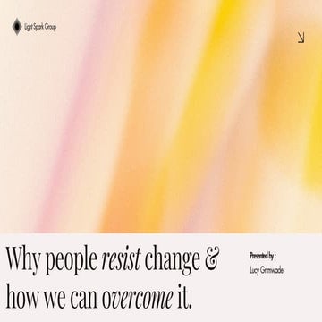 Resistance of Change & overcome it  - presentation