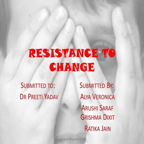 Resistance To Change