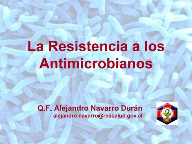 Resistencia a Antimicrobianos