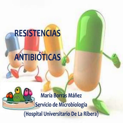 Resistencias Antibióticas (por María Borrás)