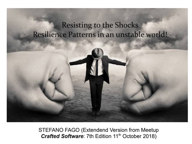 Resisting to The Shocks