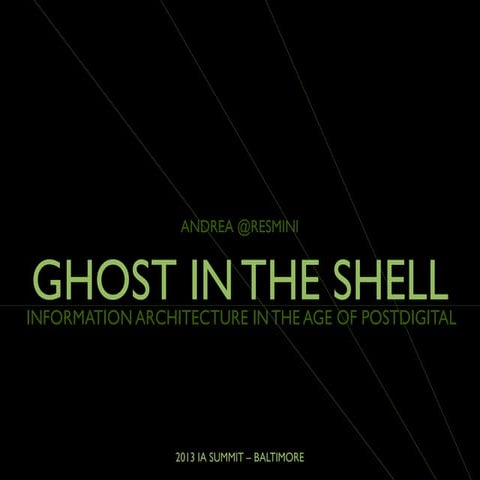 Ghost in the Shell - Information Architecture in the Age of Postdigital