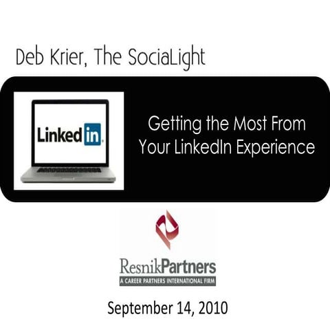 Getting the Most From Your LinkedIn Experience