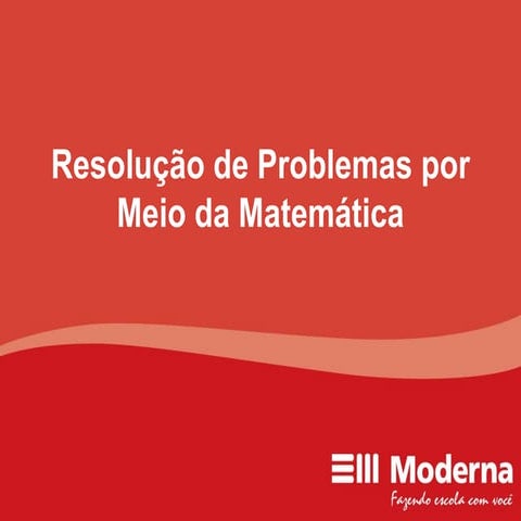 Resolução de problemas por meio da matemática