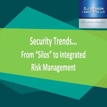 Security Trends: From "Silos" to Integrated Risk Management