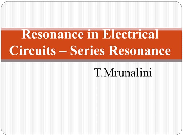 resonanceinelectricalcircuitsseriesresonance-220309094034 (1).pdf