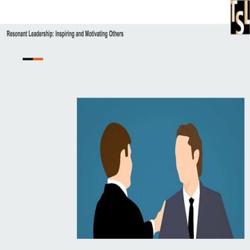 Resonant Leadership Inspiring and Motivating Others.pptx