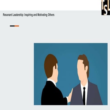Resonant Leadership Inspiring and Motivating Others.pdf