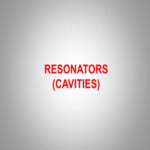 Resonators