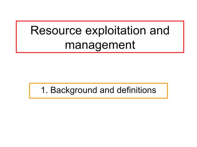 Resource Exploitation And Mangement...