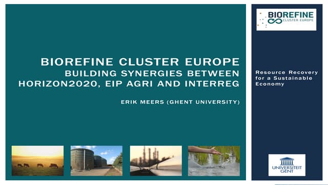 BIOREFINE CLUSTER EUROPE BUILDING SYNERGIES BETWEEN HORIZON2020, EIP AGRI AND...