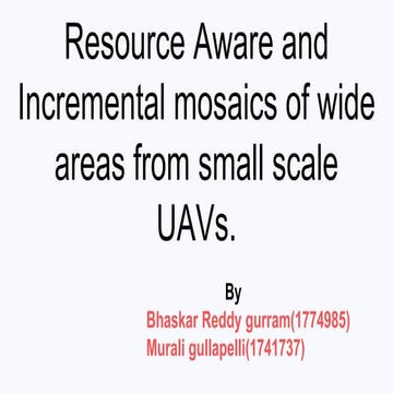 Resource aware and incremental mosaics of wide areas from small scale ua vs