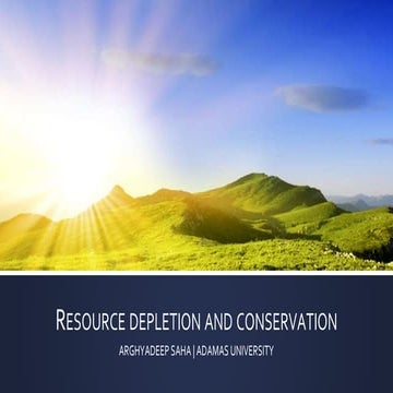 Resource depletion and conservation