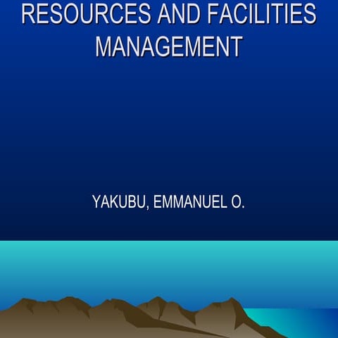 Resources & facilities mgt.