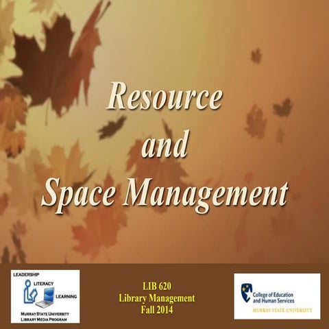 Resource and Space Management