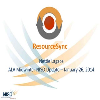 ResourceSync - NISO Update Jan 2014