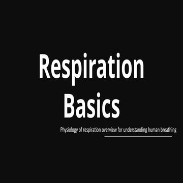 Here is the PowerPoint on basics of respiration. | PPTX