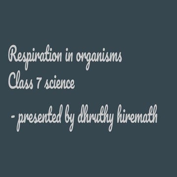 Respiration in organism class 7