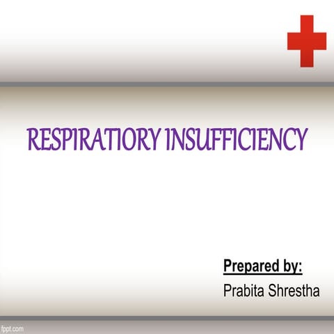 Respiratiory insufficiency