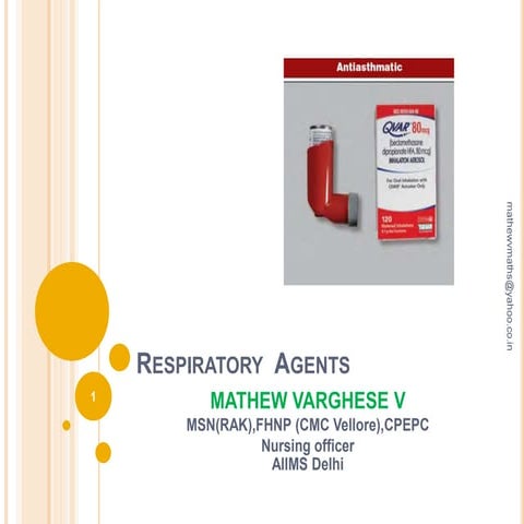Respiratory agents- DRUGS OF RESPIRATORY SYSTEM