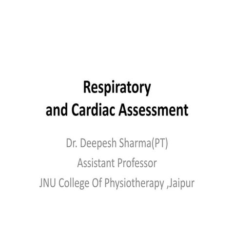 Respiratory and cardiac assessmet