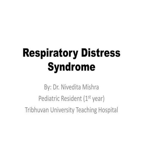 Respiratory distress syndrome | PPTX