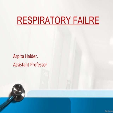 respiratoryfailrefinal-1605121128522.ppt