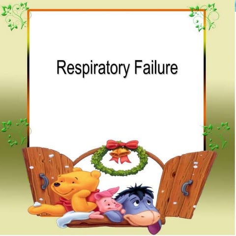 Respiratory failure