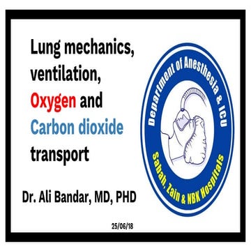 Mechanics of breathing, Lung mechanics, ventilation, Oxygen and Carbon dioxid...