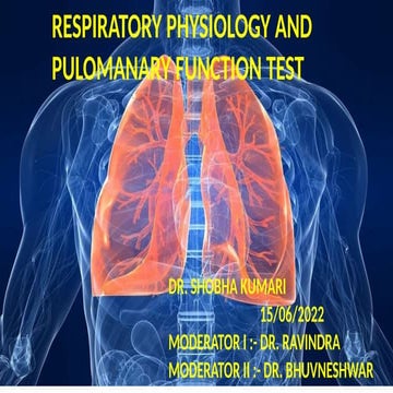 RESPIRATORY PHYSIOLOGY AND PULOMANARY FUNCTION TEST.pptx