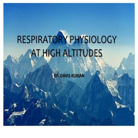 Respiratory physiology at high altitudes