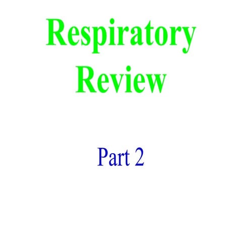 Respiratory review part 2