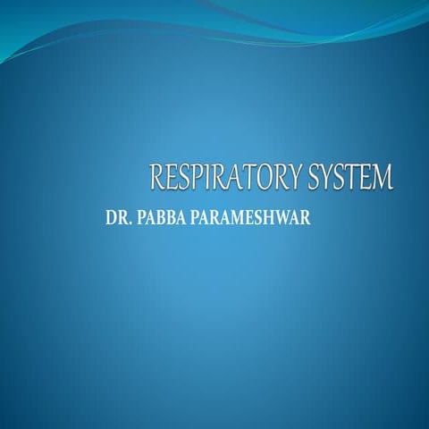 ANATOMY AND PHYSIOLOGY OF RESPIRATORY SYSTEM 