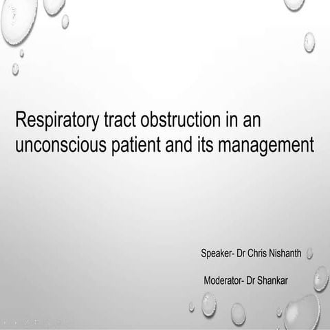 Respiratory tract obstruction in an  unconscious patient and its management.pptx