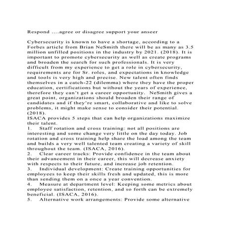 Respond ….agree or disagree support your anseerCybersecurity i.docx