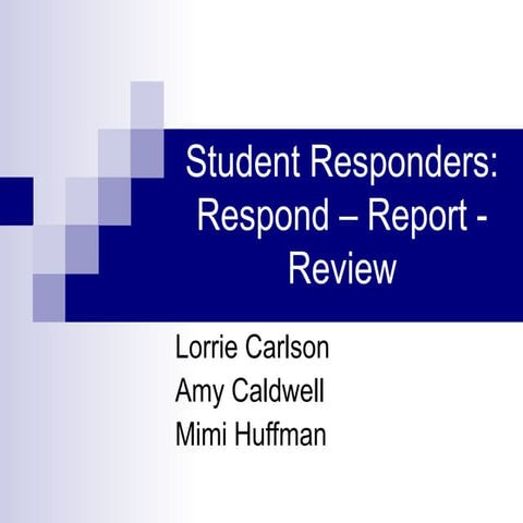 Responders: Respond-Report-Review