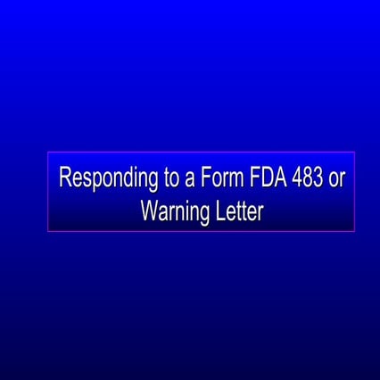 Responding To A 483and Warning Letter