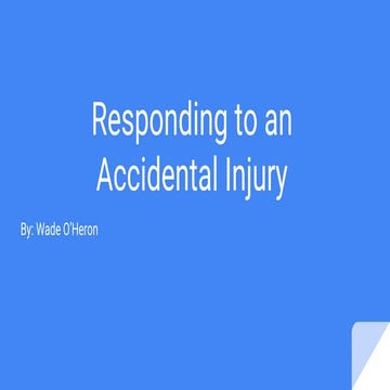 Responding to an Accidental Injury | PPTX